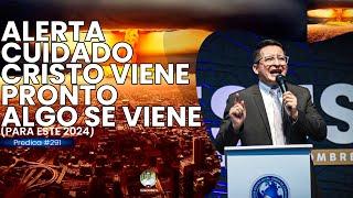 ALERTA/ Cuidado CRISTO viene PRONTO/ Algo VA A PASAR en este 2024/Pastor Wilson Rojas #291