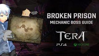 TERA [PS4/XB1] | Broken Prison [Mechanic] Dungeon Boss Guide