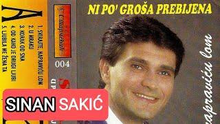 Sinan Sakic - Ni po’ grosa prebijena - (Audio 1996)