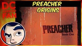 Preacher Origins from Comicstorian