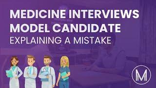Medical Interview | MMI Station - Explaining a Mistake | Medic Mind