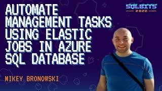 Automate management tasks using elastic jobs in Azure SQL Database