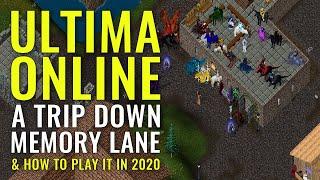 Ultima Online - A Trip Down Memory Lane & How to Play in 2020