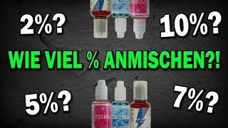 AROMA ANMISCHEN WIE VIEL PROZENT? LIQUID DOSIERUNG