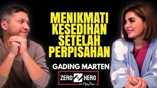 CARA GADING MARTEN MENIKMATI KESEDIHAN SETELAH PERPISAHAN | Zero To Hero | Merry Riana