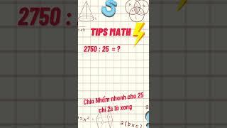 Chia nhẩm nhanh cho 25 phần 2 - Thủ thuật toán học - Tips math