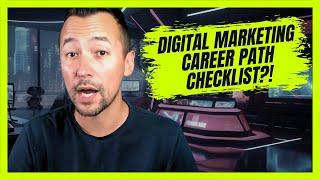 DIGITAL MARKETING CAREER PATH 101 | A Beginner's Guide to Marketing (Step-By-Step Checklist)