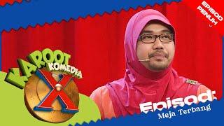 [EPISOD PENUH] KAROOT KOMEDIA X - Kisah Meja Terbang