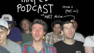 FaNcY LaD PODCAST episode 6 with Marty McCue part 1