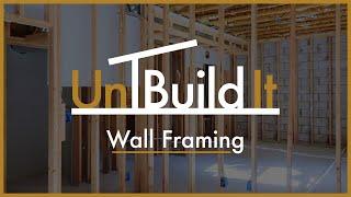 Wall Framing - Darn near as riveting as floor framing! - UnBuild It Podcast Episode #65