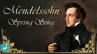 Mendelssohn - Spring Song