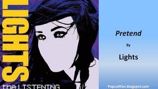 Lights - Pretend (Lyrics)