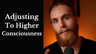 How To Integrate Higher Consciousness Into Your Daily Life?