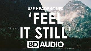 Portugal. The Man - Feel It Still (8D AUDIO) 