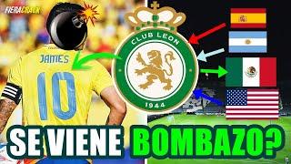  SI VIENE JAMES RODRIGUEZ al CLUB LEÓN ?  BOMBAZO ? FICHAJES y REFUERZOS Liga MX Clausura 2025