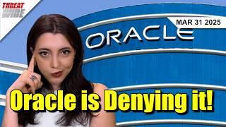 Oracle is Pretending Not to See? - ThreatWire