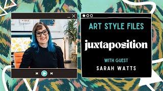 Juxtaposition in your Art Style with Sarah Watts | A-Z Artists Series