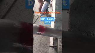 Dye Penetrant Test #ndt #welding #fabrication #inspection #qaqc #dpt #refinery #shutdown #oilNgas