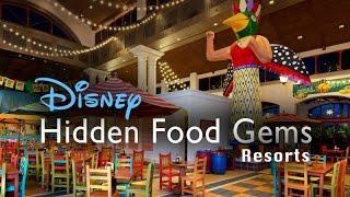Disney Hidden Food Gems Resorts - Walt Disney World