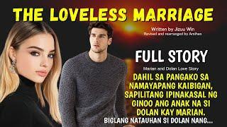 UNCUT FULL STORY: THE LOVELESS MARRIAGE - SAPILITAN SIYANG IPINAKASAL NG AMA | Love Story Tagalog