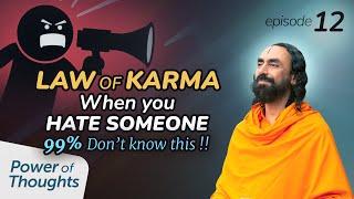Law of Karma If you Hate someone  - Remember this to Get Rid of Bitter Thoughts | Swami Mukundananda