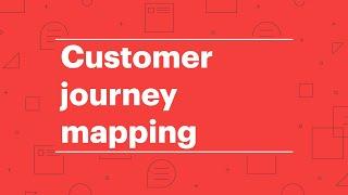 Customer Journey Mapping