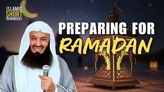 Preparing for Ramadan: Tips for a Meaningful Month | Mufti Menk