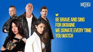 MOZGI  BE BRAVE AND SING FOR UKRAINE