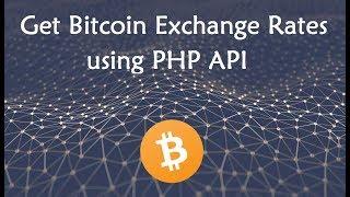 Get Bitcoin Exchange Rates using PHP API