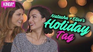 ELISE + NATASHA'S HOLIDAY TAG! | KindaTV