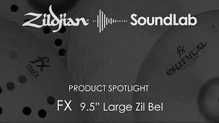 9.5" FX Large Zil Bel