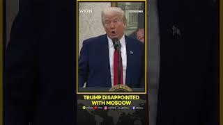 Trump Says 'Disappointed' With Moscow, And That Harvard Has To 'Behave Themselves' | WION
