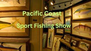 Pacific Coast Sport Fishing Show 2024