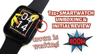 T55 PLUS SMARTWATCH UNBOXING & INITIAL REVIEW | ENGLISH