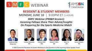 Preparing for the Sports Medicine Match (PM&R Session) | AMSSM SMFC Webinar