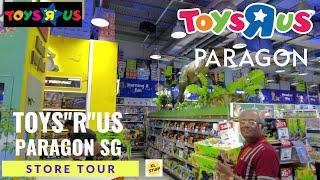 Store Tour 2023 | Toys"R"US @ Paragon Singapore