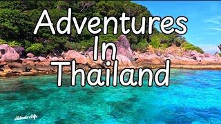 Thrilling Adventures in Thailand  A Fast Look