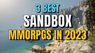 Top 3 PvP Sandbox MMORPGs to Play Right Now in 2023 - Best Sandbox MMOs with Full Loot PvP