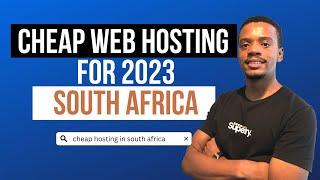 Cheap Web Hosting for 2023 - South Africa