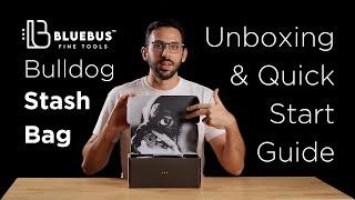 Unboxing + User Guide - Bulldog Stash Bag by BlueBus Fine Tools (A Cone Packer's Best Friend)