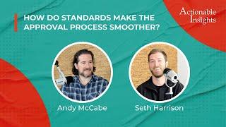 How do standards make the approval process smoother? | Harrison and McCabe