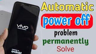 Switch off automatic  problem quick solution!! vivo all model auto switch off100% solve