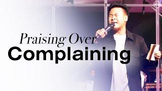 Praising Over Complaining | Pastor Soom Arunnaveesiri | Weston Road Church