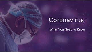 Coronavirus: What You Need to Know - March 31, 2020