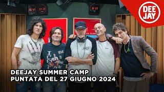 Deejay Summer Camp - Puntata del 27 giugno 2024 / Ospiti Negrita