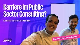 Was macht man im Public Sector Consulting? | Daily Business mit Constantin & Peter | KPMG Karriere