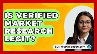 Is Verified Market Research Legit? - BusinessGuide360.com