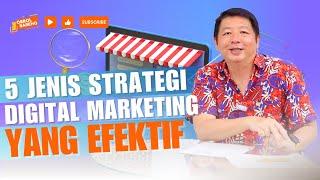 5 JENIS STRATEGI DIGITAL MARKETING YANG EFEKTIF