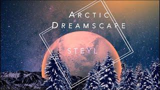 STEYL - Arctic Dreamsape | Emotional Neoclassical Orchestral Music |