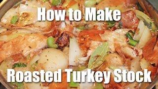 Turkey Stock Recipe - Step One to Awesome Gravy!